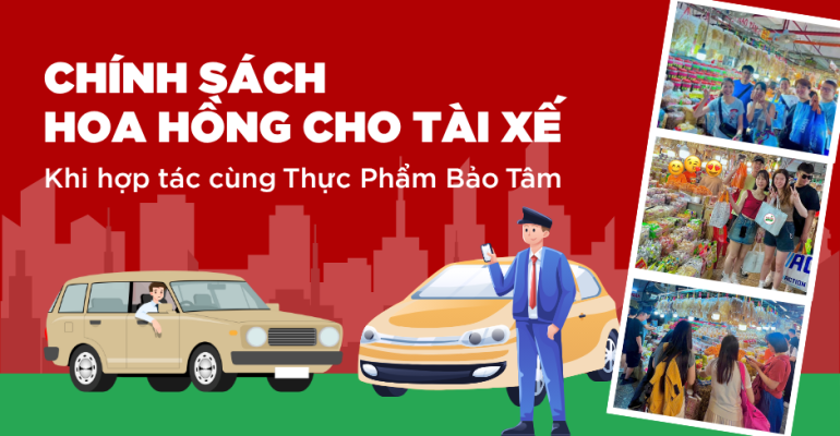 Chính sách hoa hồng cho tài xế - Hợp tác cùng Thực Phẩm Bảo Tâm 1 Chinh sach hoa hong cho tai xe